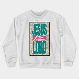 Jesus is Lord Retro Crewneck Sweatshirt